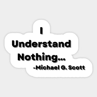 Michael Scott quote Sticker